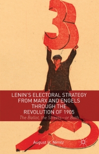 表紙画像: Lenin's Electoral Strategy from Marx and Engels through the Revolution of 1905 9781137393777