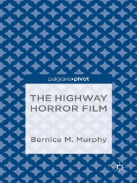 Cover image: The Highway Horror Film 9781137391193