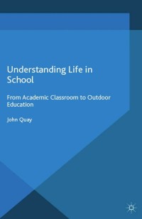 صورة الغلاف: Understanding Life in School 9781137391223