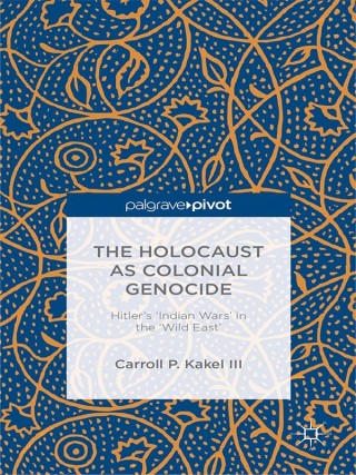 Cover image: The Holocaust as Colonial Genocide 9781137391674