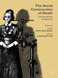 Omslagafbeelding: The Social Construction of Death 9781137391902