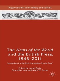 Imagen de portada: The News of the World and the British Press, 1843-2011 9781137392039