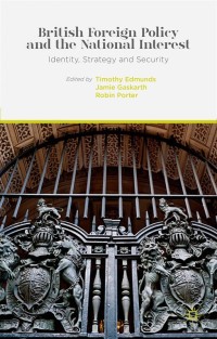 Cover image: British Foreign Policy and the National Interest 9781137392343
