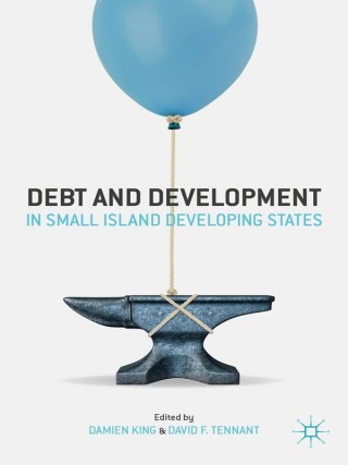 表紙画像: Debt and Development in Small Island Developing States 9781137397126