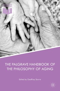 Cover image: The Palgrave Handbook of the Philosophy of Aging 9781137393555