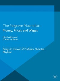 Cover image: Money, Prices and Wages 9781137394019