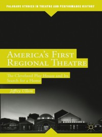 表紙画像: America’s First Regional Theatre 9781137394347