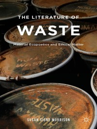 Omslagafbeelding: The Literature of Waste 9781137405661