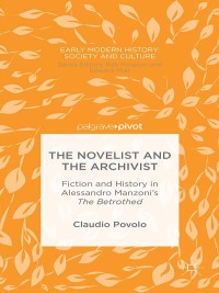 Titelbild: The Novelist and the Archivist 9781137395986