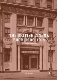 Cover image: The British Cinema Boom, 1909–1914 9781137396761