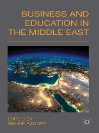 Omslagafbeelding: Business and Education in the Middle East 9781137396945