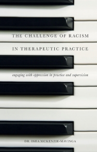 Imagen de portada: The Challenge of Racism in Therapeutic Practice 2nd edition 9781137397027