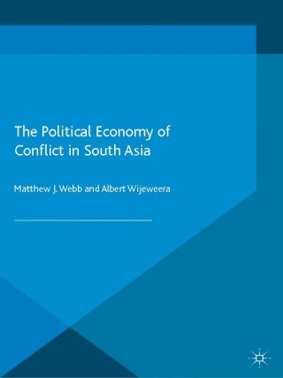 صورة الغلاف: The Political Economy of Conflict in South Asia 9781137397430