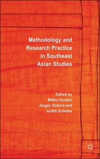 Cover image: Methodology and Research Practice in Southeast Asian Studies 9781137397539