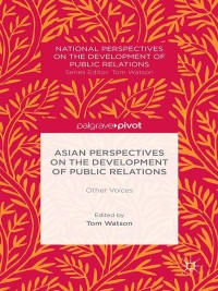 Omslagafbeelding: Asian Perspectives on the Development of Public Relations 9781137398130