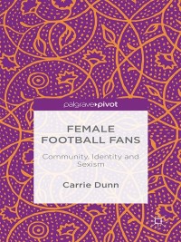 Cover image: Female Football Fans 9781137398192
