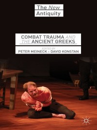 Cover image: Combat Trauma and the Ancient Greeks 9781137398857
