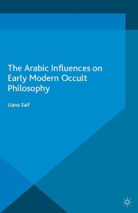 Imagen de portada: The Arabic Influences on Early Modern Occult Philosophy 9781137399465