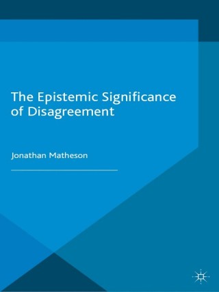 Imagen de portada: The Epistemic Significance of Disagreement 9781137400895