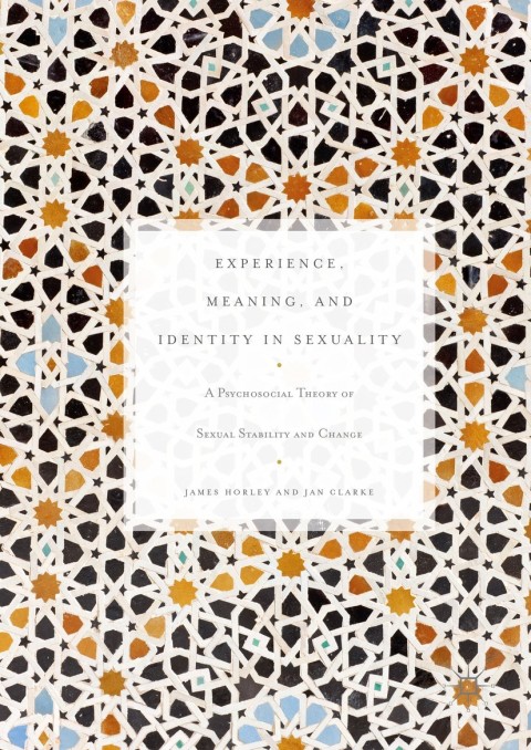 Experience, Meaning, and Identity in Sexuality: A Psychosocial Theory of Sexual Stability and Change - FULL INSTANT DOWNLOAD | PDF DOCX EPUB