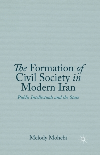 Imagen de portada: The Formation of Civil Society in Modern Iran 9781137401106