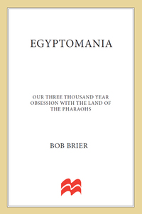 Cover image: Egyptomania: Our Three Thousand Year Obsession with the Land of the Pharaohs 9781137278609
