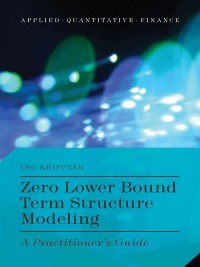 表紙画像: Zero Lower Bound Term Structure Modeling 9781137408327