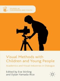 Omslagafbeelding: Visual Methods with Children and Young People 9781137402288