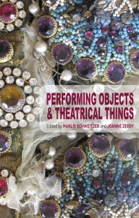 表紙画像: Performing Objects and Theatrical Things 9781137402448