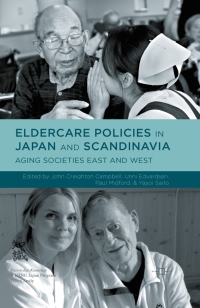 Cover image: Eldercare Policies in Japan and Scandinavia 9781137402622