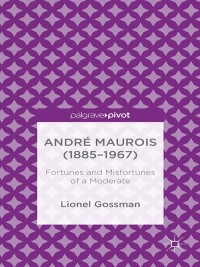 Cover image: André Maurois (1885-1967) 9781137402691