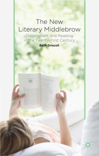 Omslagafbeelding: The New Literary Middlebrow 9781137402912