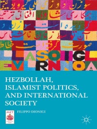 Imagen de portada: Hezbollah, Islamist Politics, and International Society 9781137403018