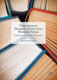 Imagen de portada: Contemporary Diasporic South Asian Women's Fiction 9781137403049