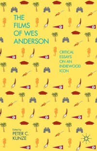 Imagen de portada: The Films of Wes Anderson 9781137403117