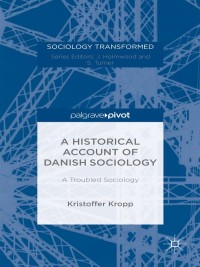 Imagen de portada: A Historical Account of Danish Sociology 9781137403414