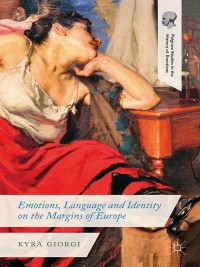Imagen de portada: Emotions, Language and Identity on the Margins of Europe 9781137403476