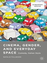 Imagen de portada: Cinema, Gender, and Everyday Space 9781137403568