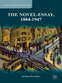 Omslagafbeelding: The Novel-Essay, 1884-1947 9781137404107
