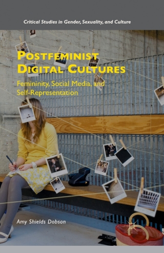 Cover image: Postfeminist Digital Cultures 9781137408396