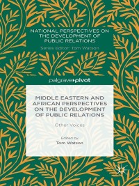 Imagen de portada: Middle Eastern and African Perspectives on the Development of Public Relations 9781137404275