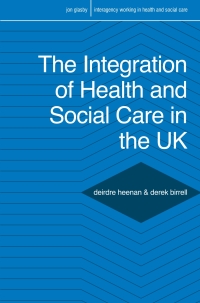 Omslagafbeelding: The Integration of Health and Social Care in the UK 1st edition 9781137404428