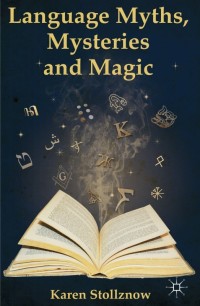 Imagen de portada: Language Myths, Mysteries and Magic 9781137404848
