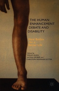 Cover image: The Human Enhancement Debate and Disability 9781137405524