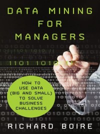 Immagine di copertina: Data Mining for Managers 9781137406170