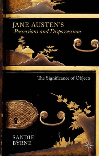 Cover image: Jane Austen's Possessions and Dispossessions 9781137406309
