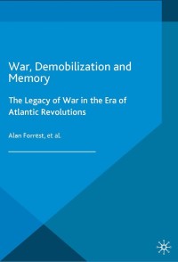 Cover image: War, Demobilization and Memory 9781137406484