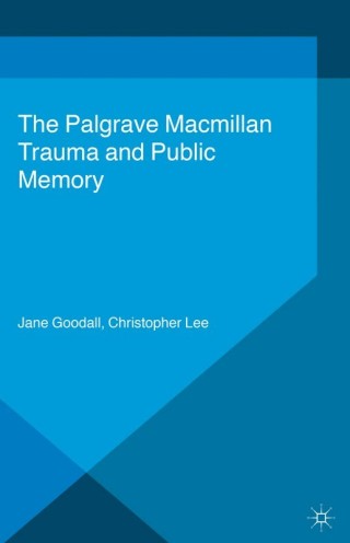 Imagen de portada: Trauma and Public Memory 9781137406798