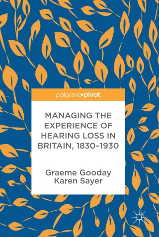 Imagen de portada: Managing the Experience of Hearing Loss in Britain, 1830–1930 9781137406873