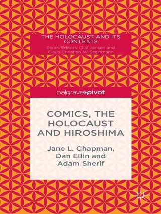 Imagen de portada: Comics, the Holocaust and Hiroshima 9781137407238